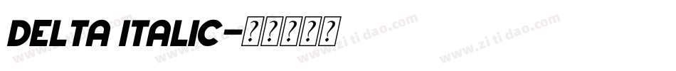 Delta Italic字体转换